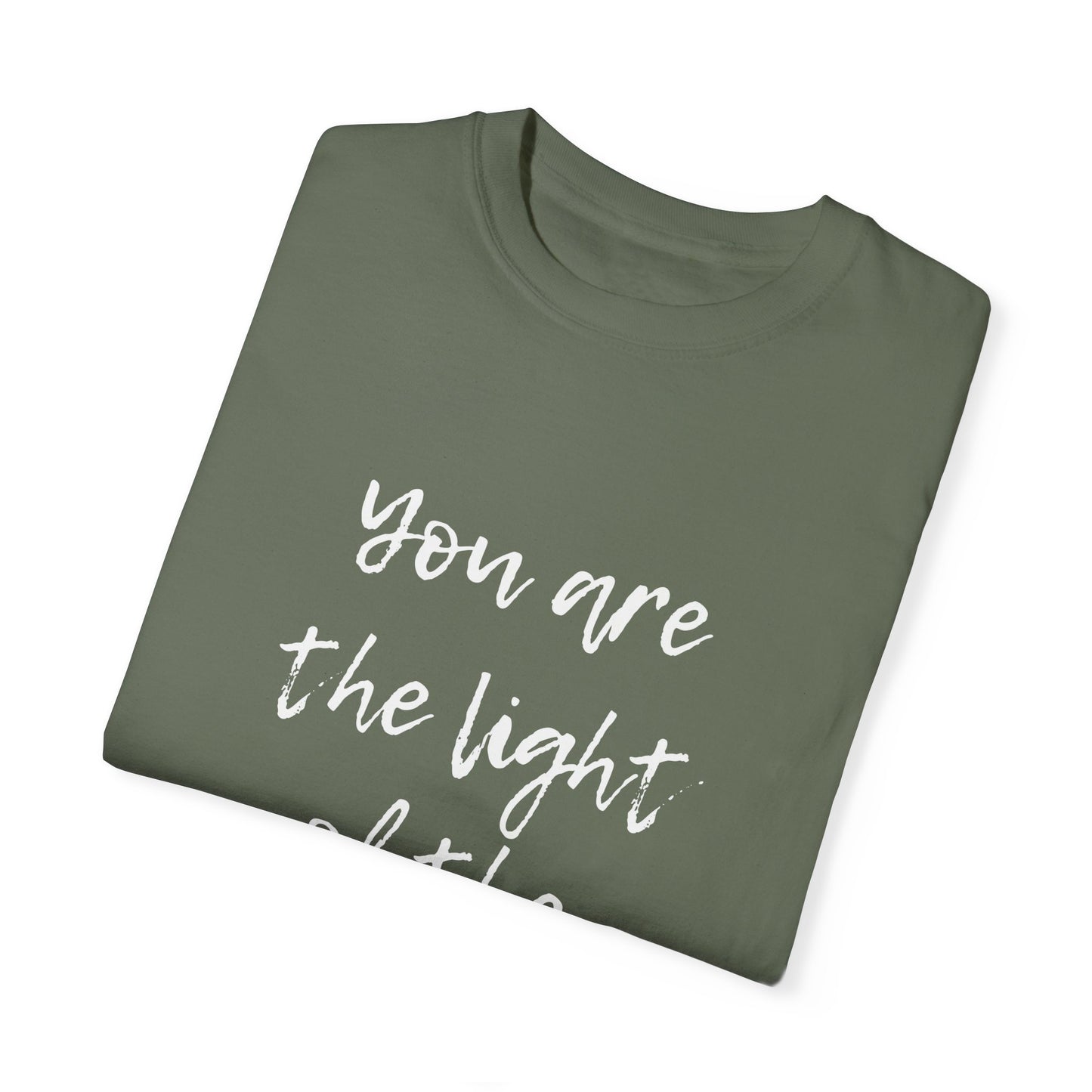 You are the LIGHT Tee