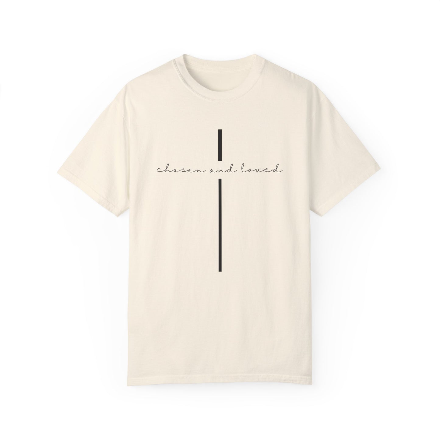 Chosen and Loved Tee