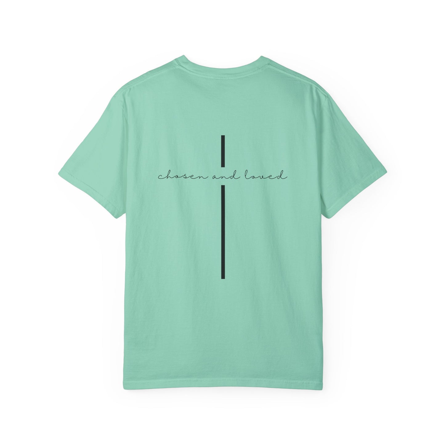 Chosen and Loved Tee