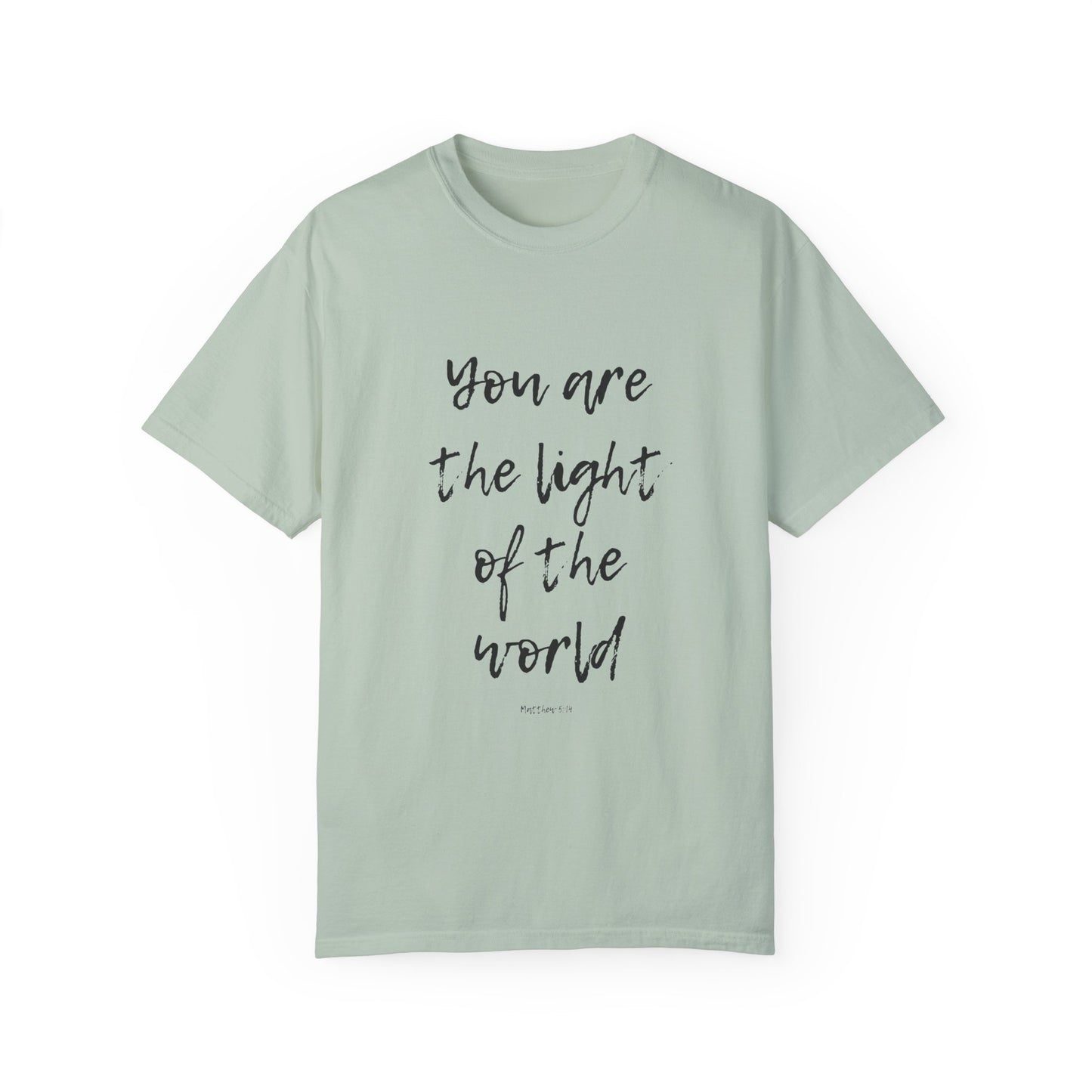 You are the LIGHT Tee