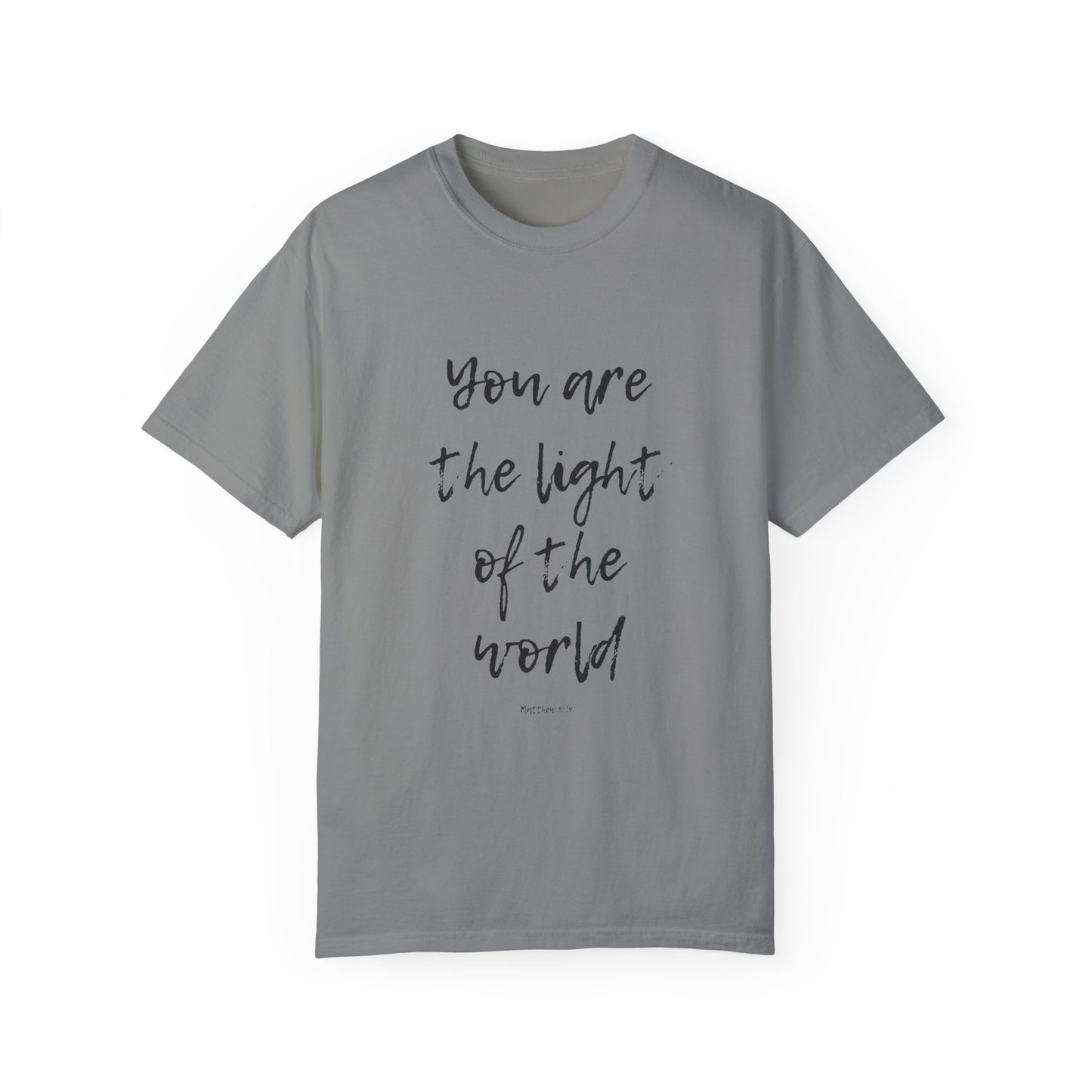You are the LIGHT Tee