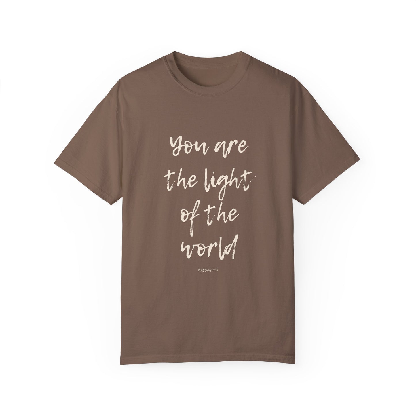 You are the LIGHT Tee