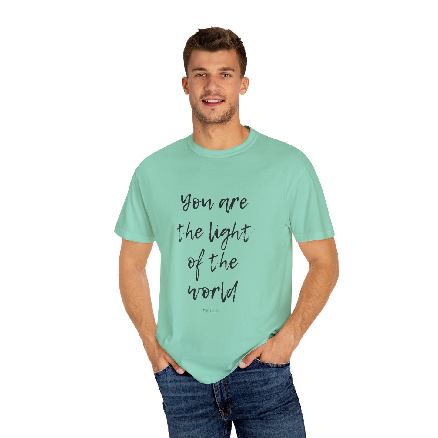 You are the LIGHT Tee