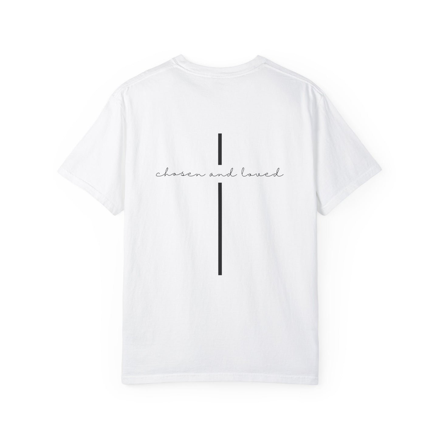 Chosen and Loved Tee