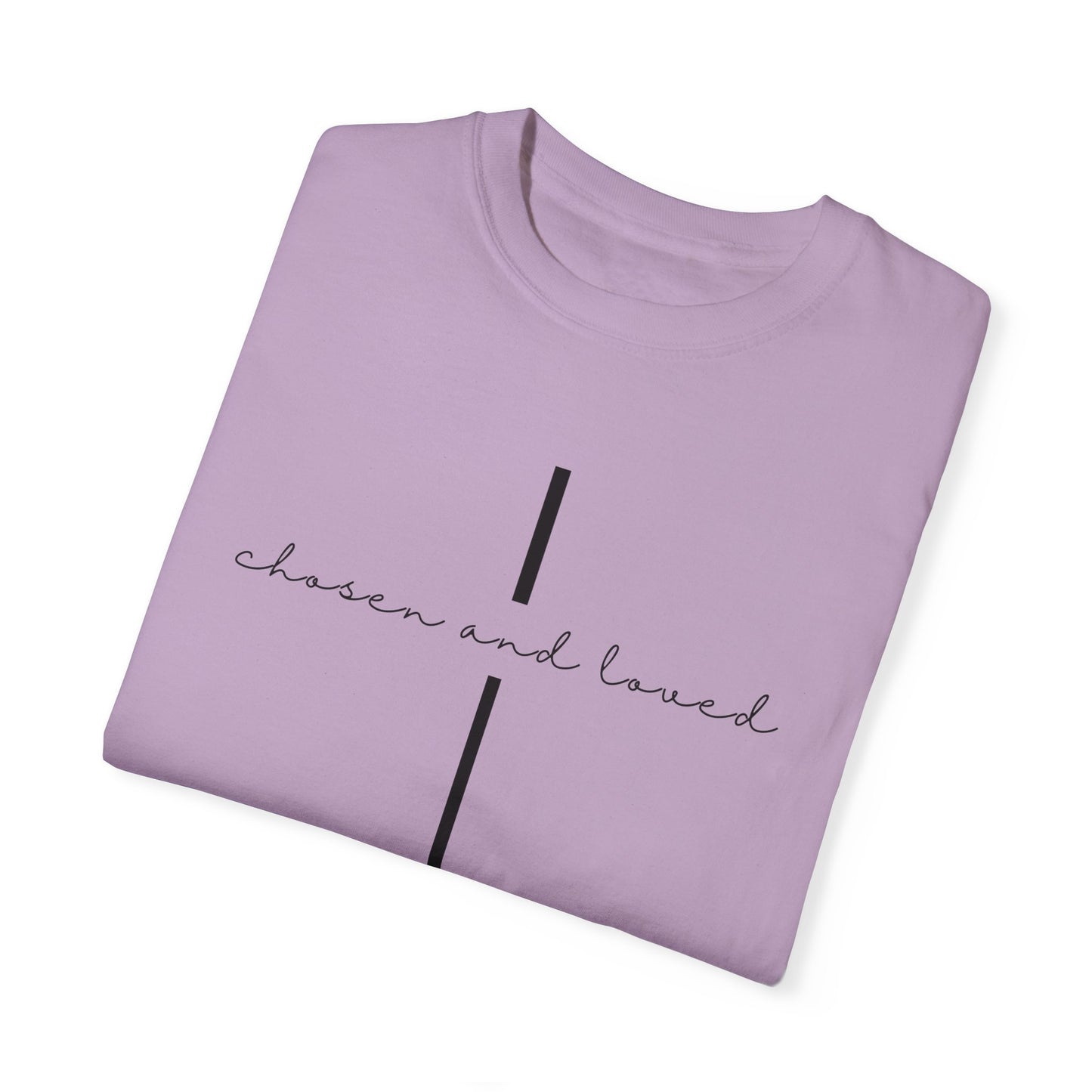 Chosen and Loved Tee