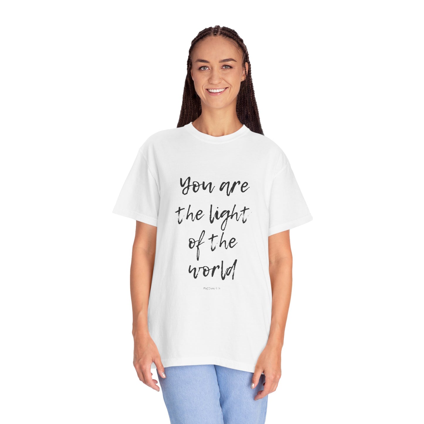 You are the LIGHT Tee