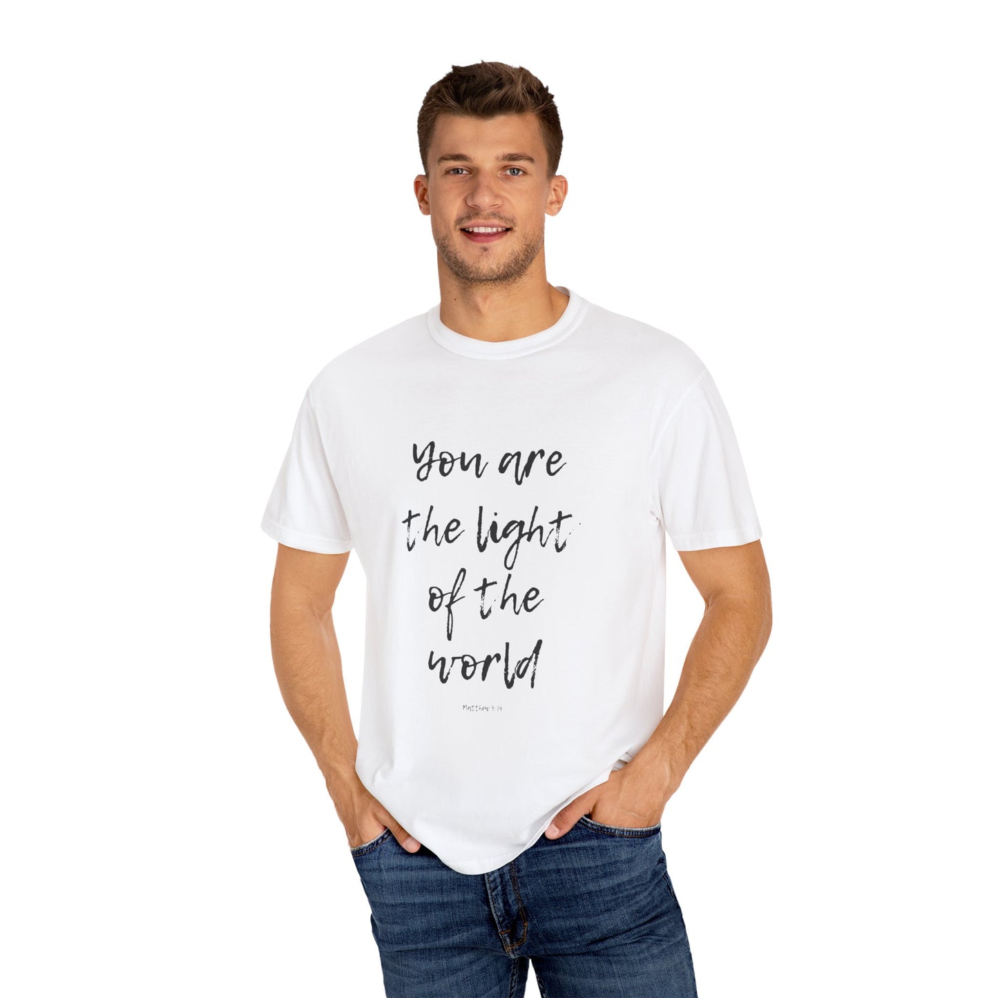 You are the LIGHT Tee
