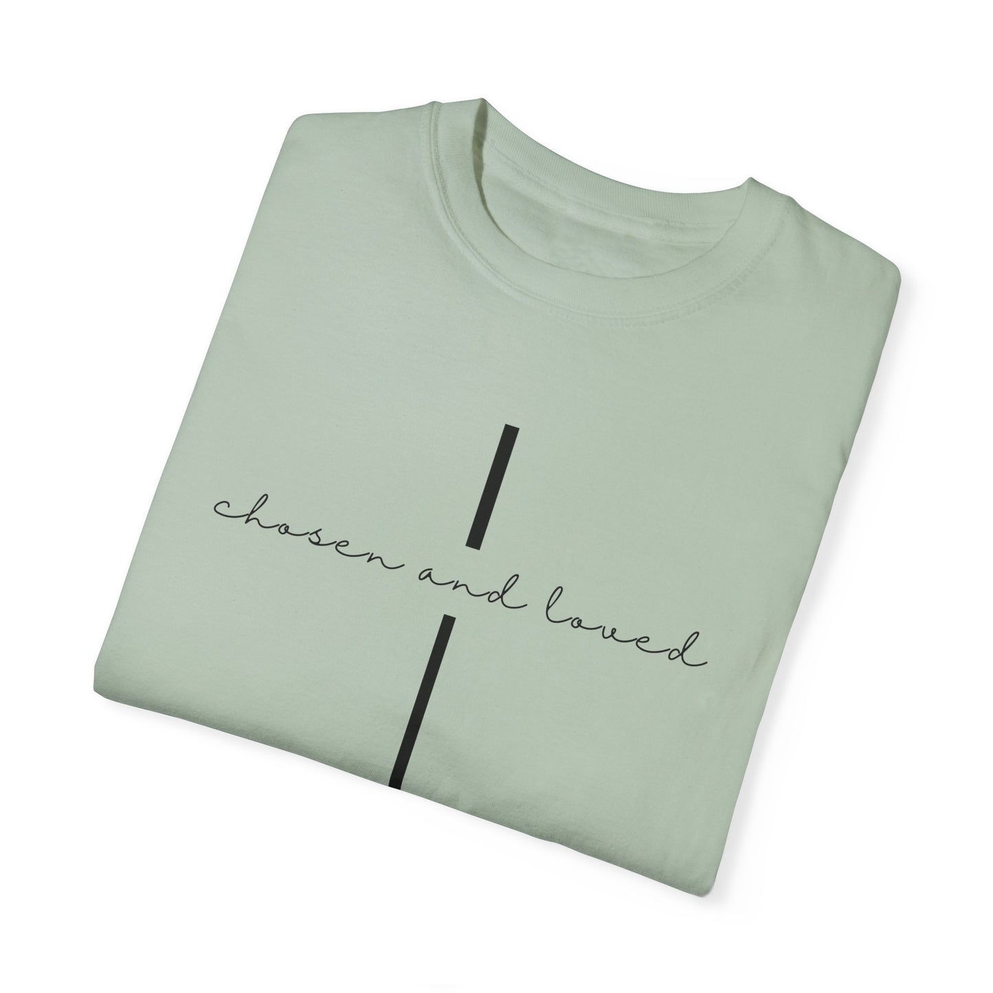 Chosen and Loved Tee