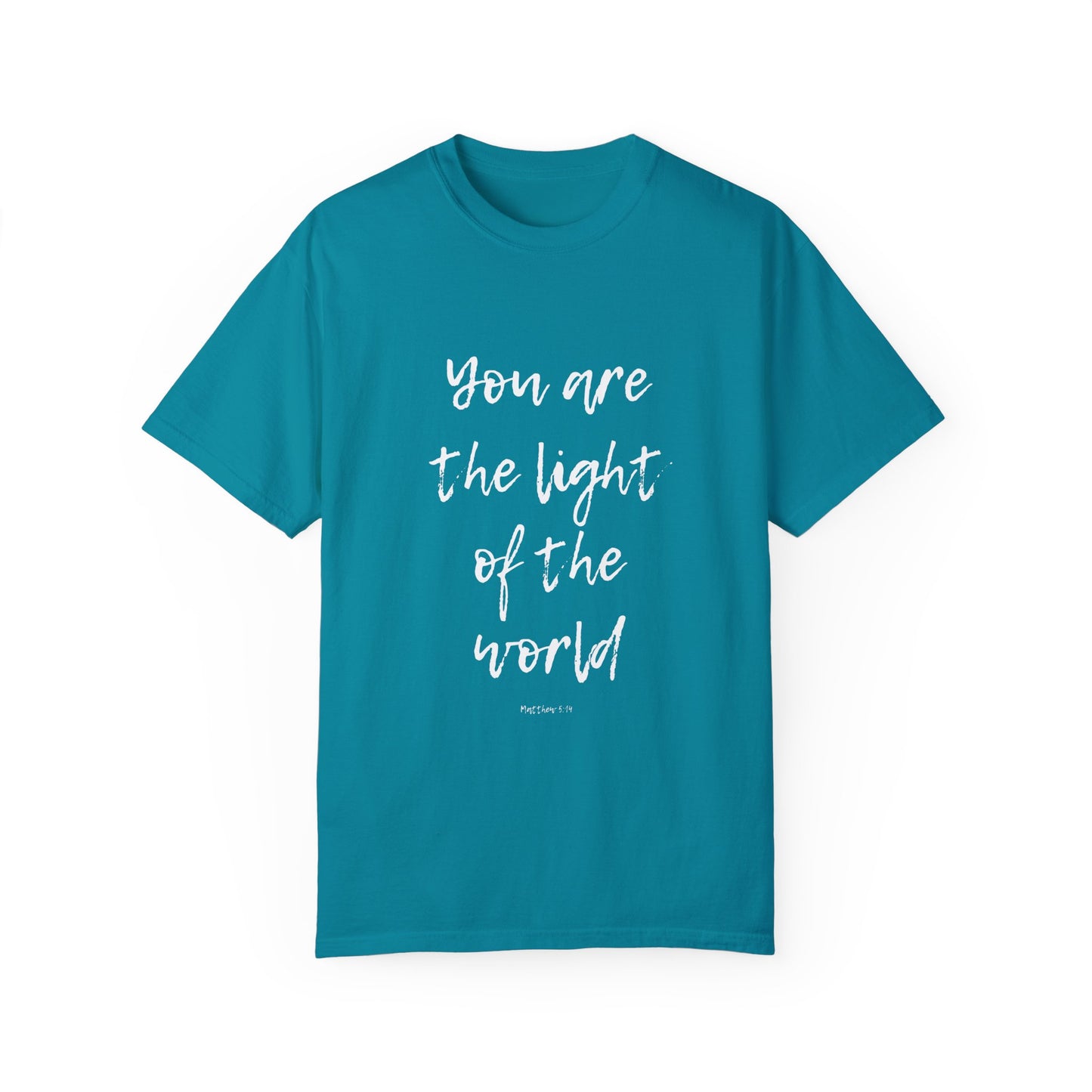 You are the LIGHT Tee