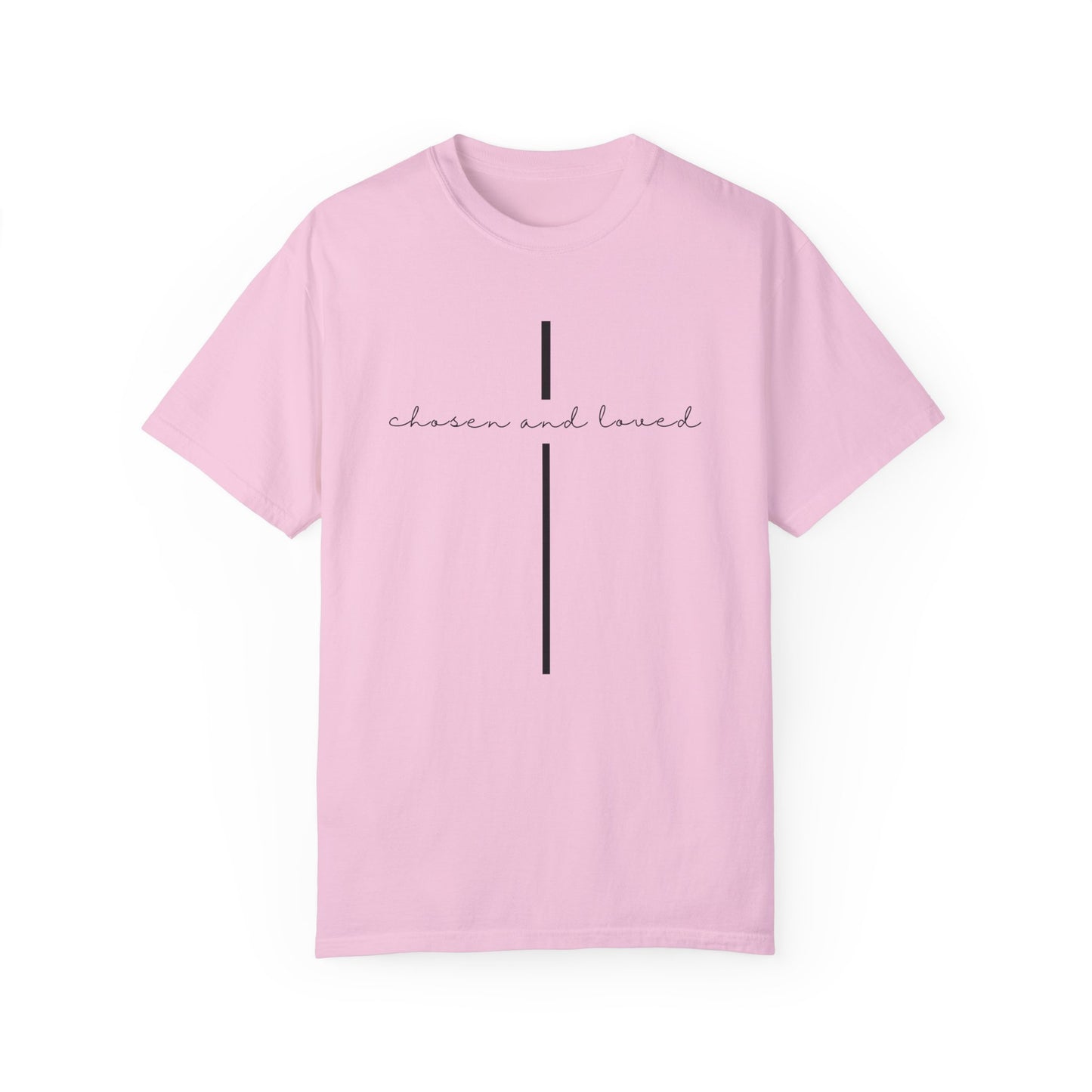 Chosen and Loved Tee