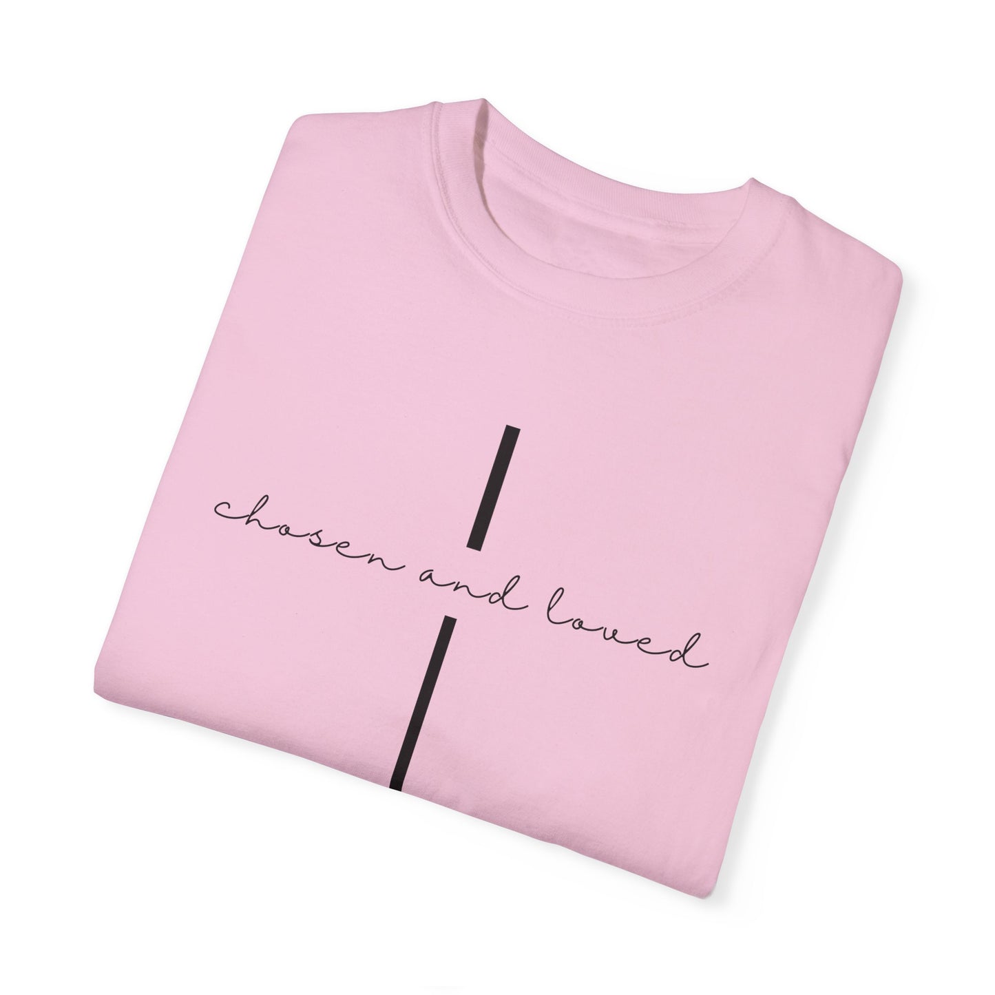 Chosen and Loved Tee