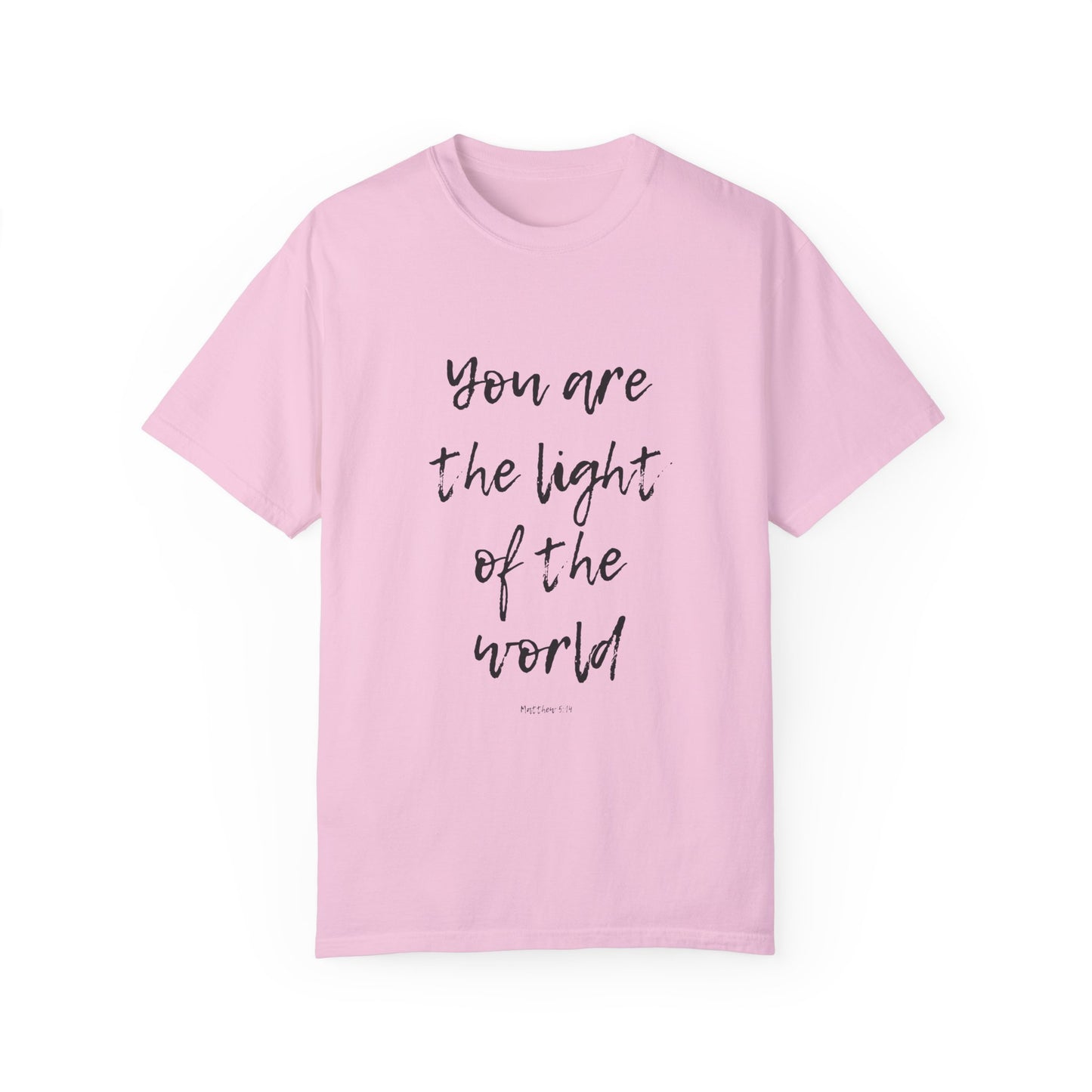 You are the LIGHT Tee