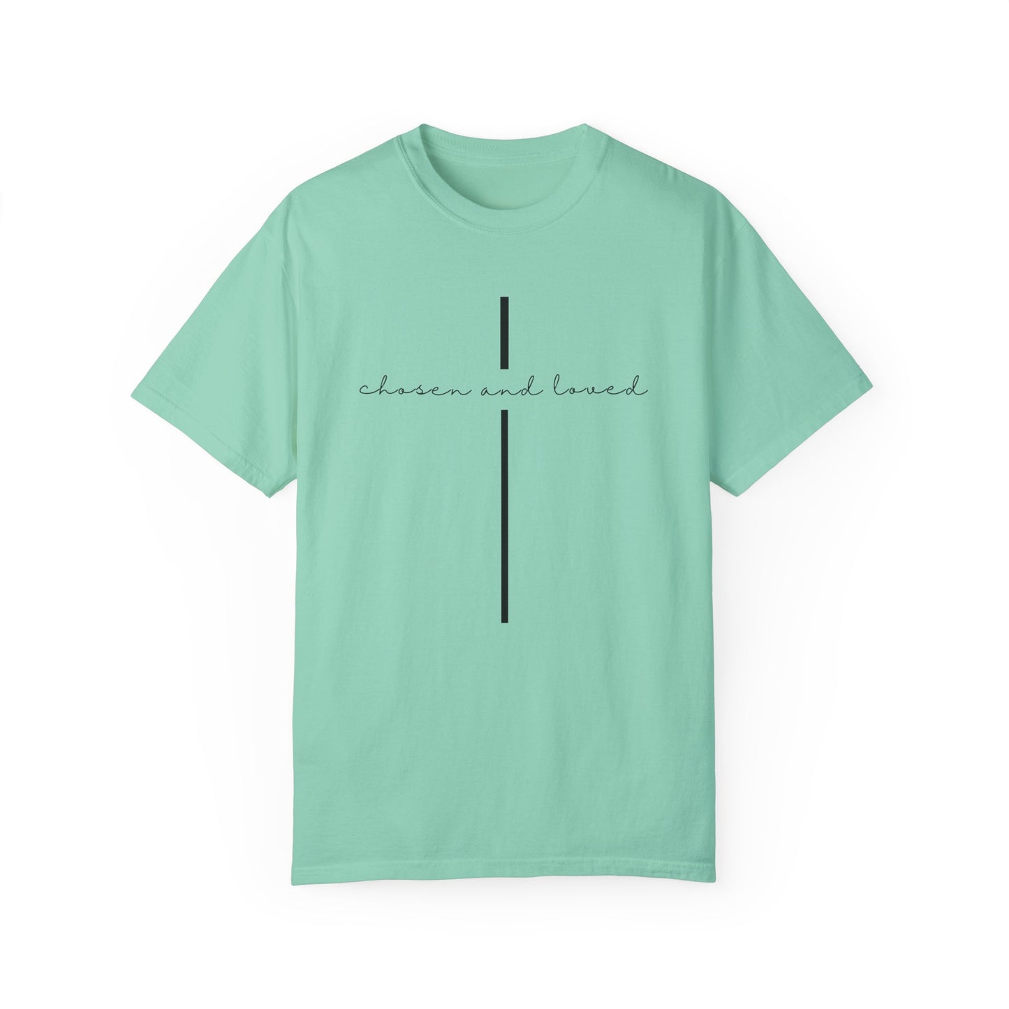 Chosen and Loved Tee