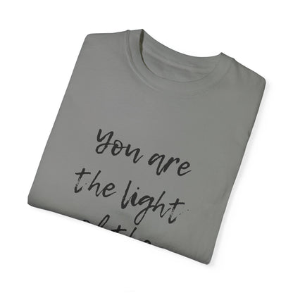 You are the LIGHT Tee