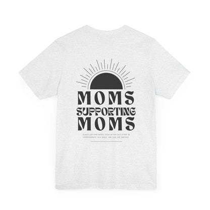 Moms Supporting Moms Sunshine Graphic Tee