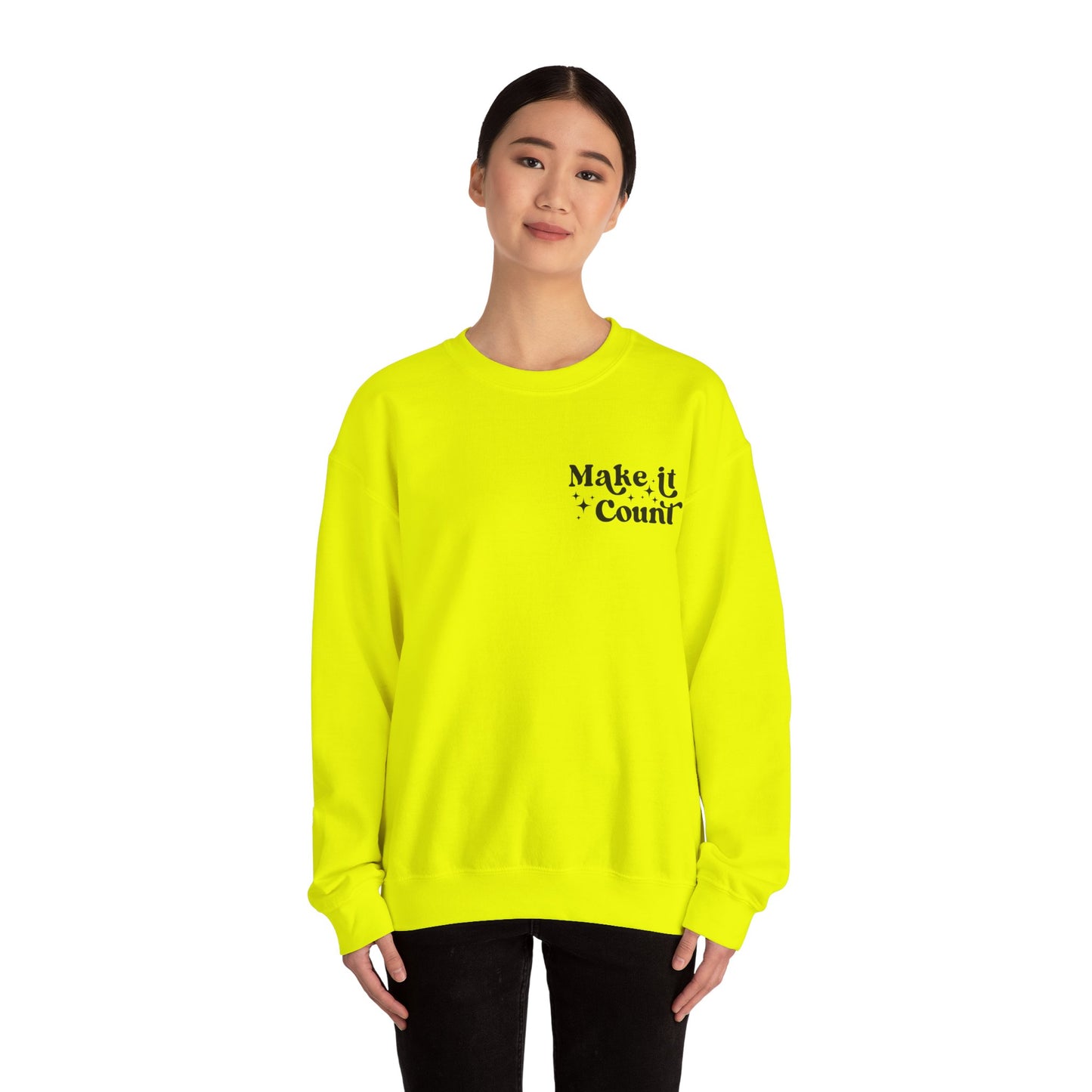 Make Today Count Crewneck Sweatshirt