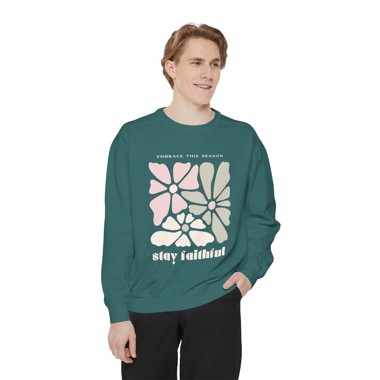 Stay Faithful Comfort Colors Sweatshirt