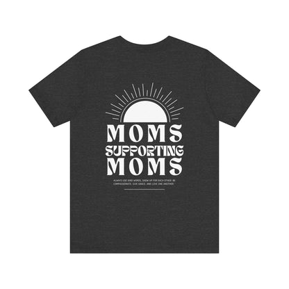 Moms Supporting Moms Sunshine Graphic Tee