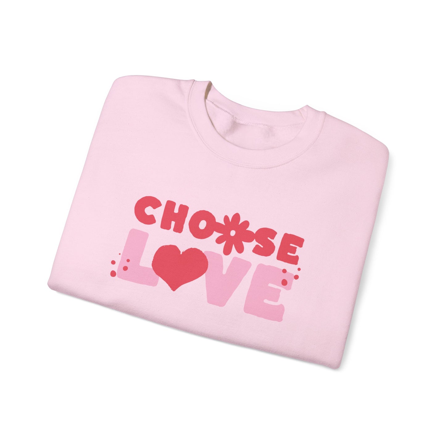 Choose Love Crewneck Sweatshirt