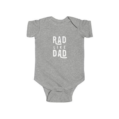 Rad Like Dad Infant Bodysuit