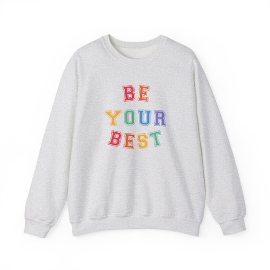 Be Your Best Crewneck Sweatshirt