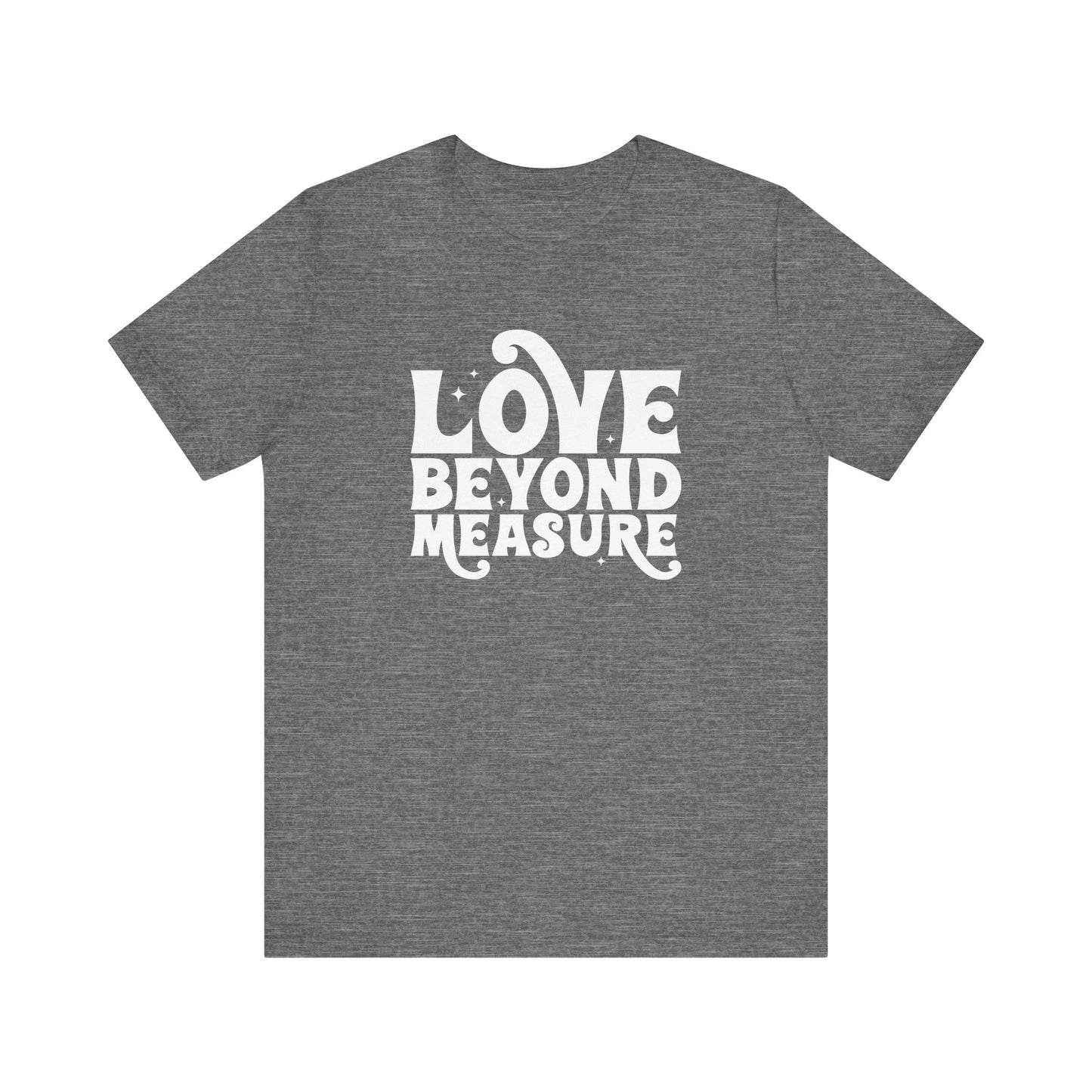 Love Beyond Measure Graphic Tee