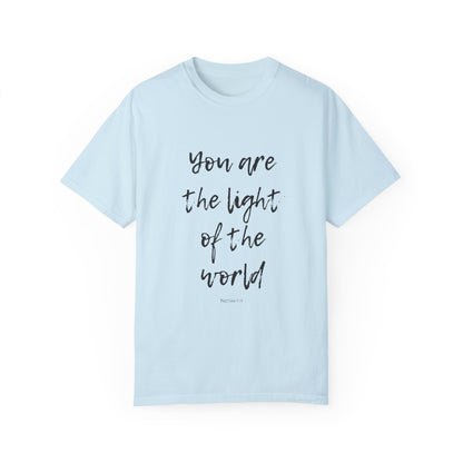 You are the LIGHT Tee