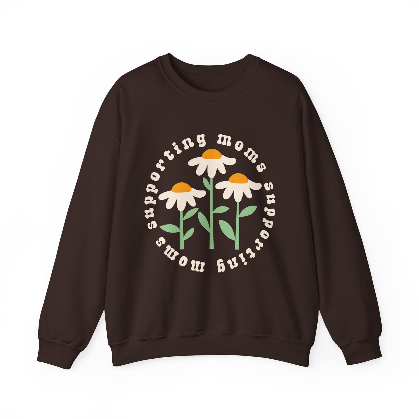 Moms Supporting Moms Flower Crewneck Sweatshirt