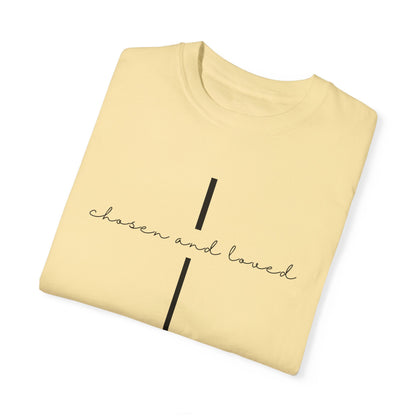 Chosen and Loved Tee