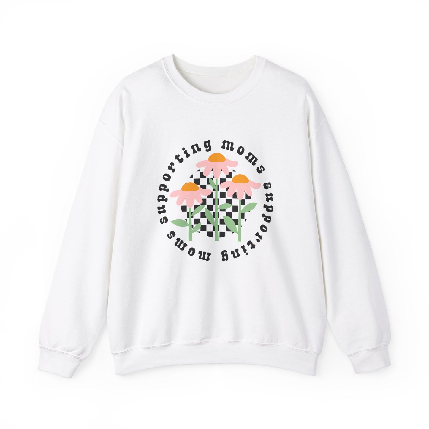 Moms Supporting Moms Flower Crewneck Sweatshirt