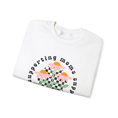 Moms Supporting Moms Flower Crewneck Sweatshirt