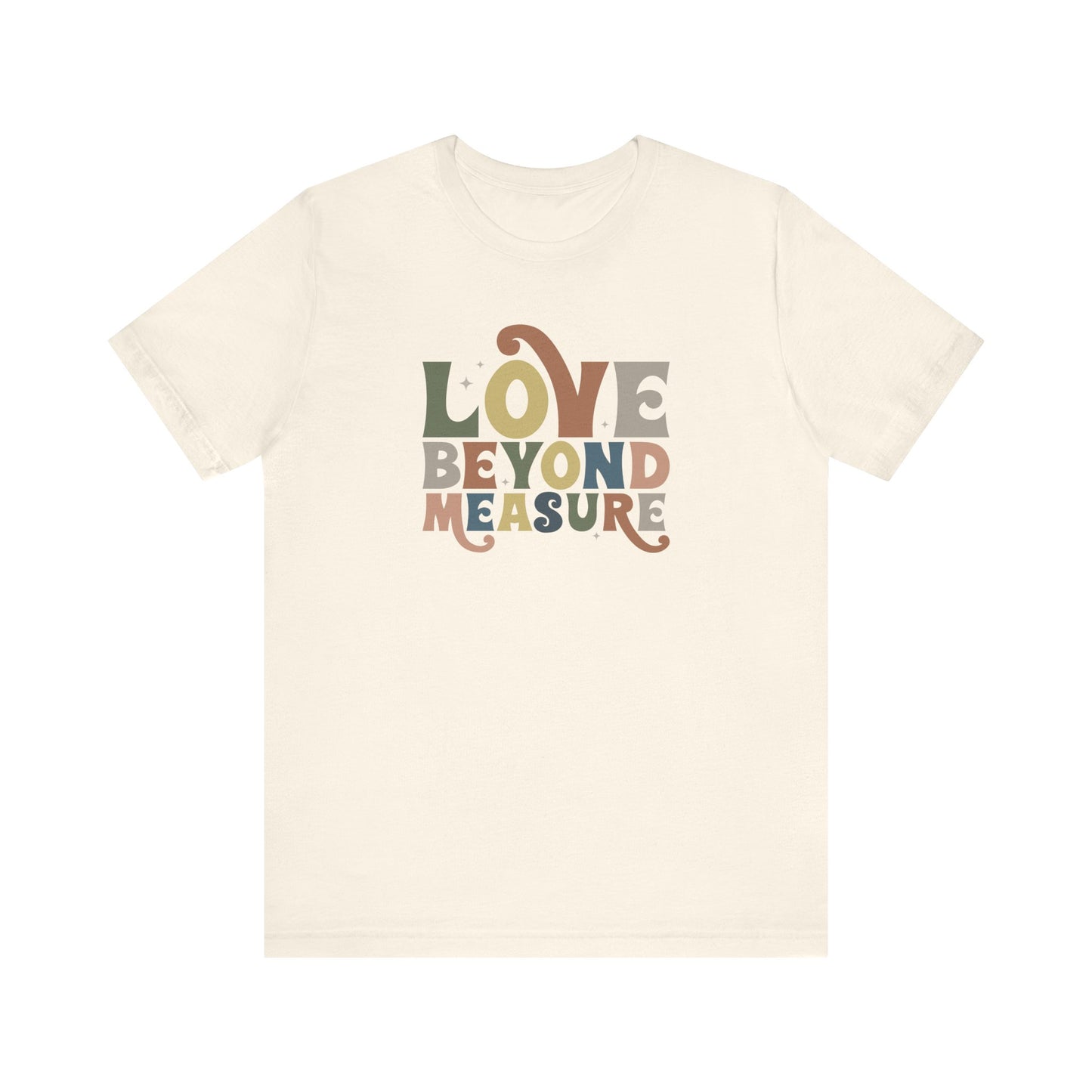 Love Beyond Measure Graphic Tee