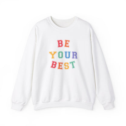 Be Your Best Crewneck Sweatshirt