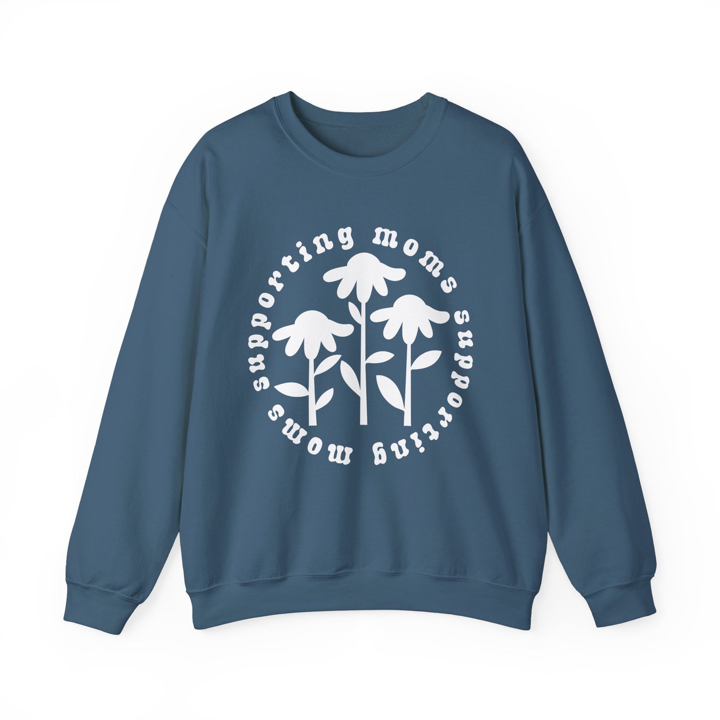 Moms Supporting Moms Flower Crewneck Sweatshirt