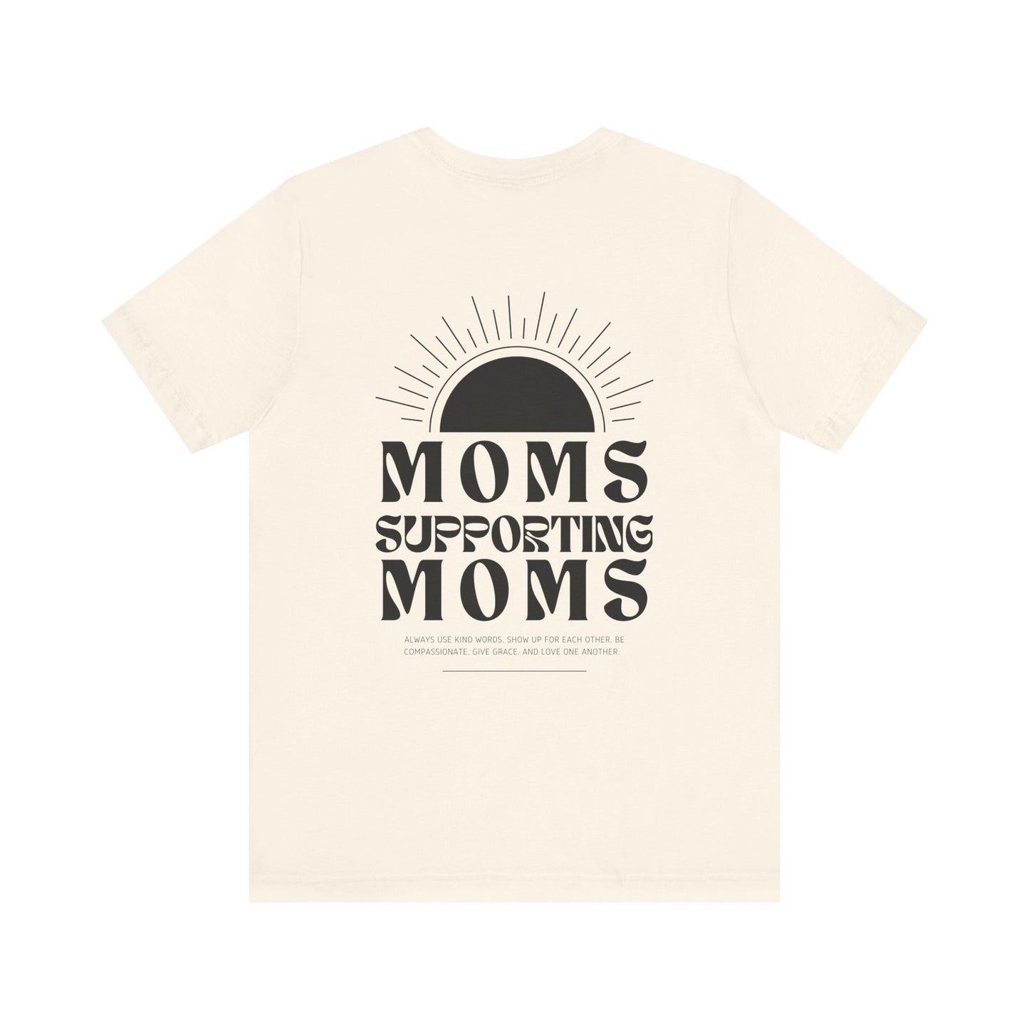 Moms Supporting Moms Sunshine Graphic Tee