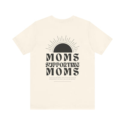 Moms Supporting Moms Sunshine Graphic Tee