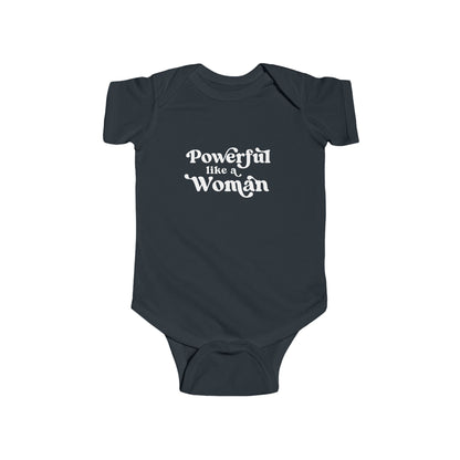 Powerful Like A Woman Infant Bodysuit