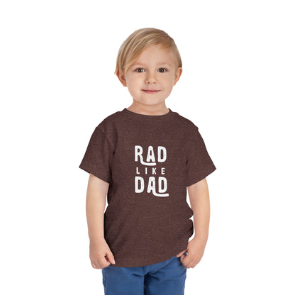 Rad Like Dad Toddler Graphic Tee