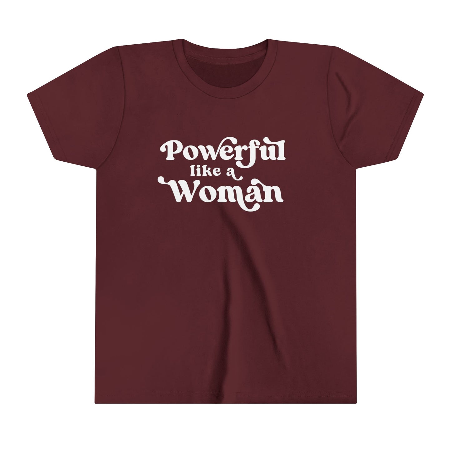 Powerful Like A Woman Youth Tee