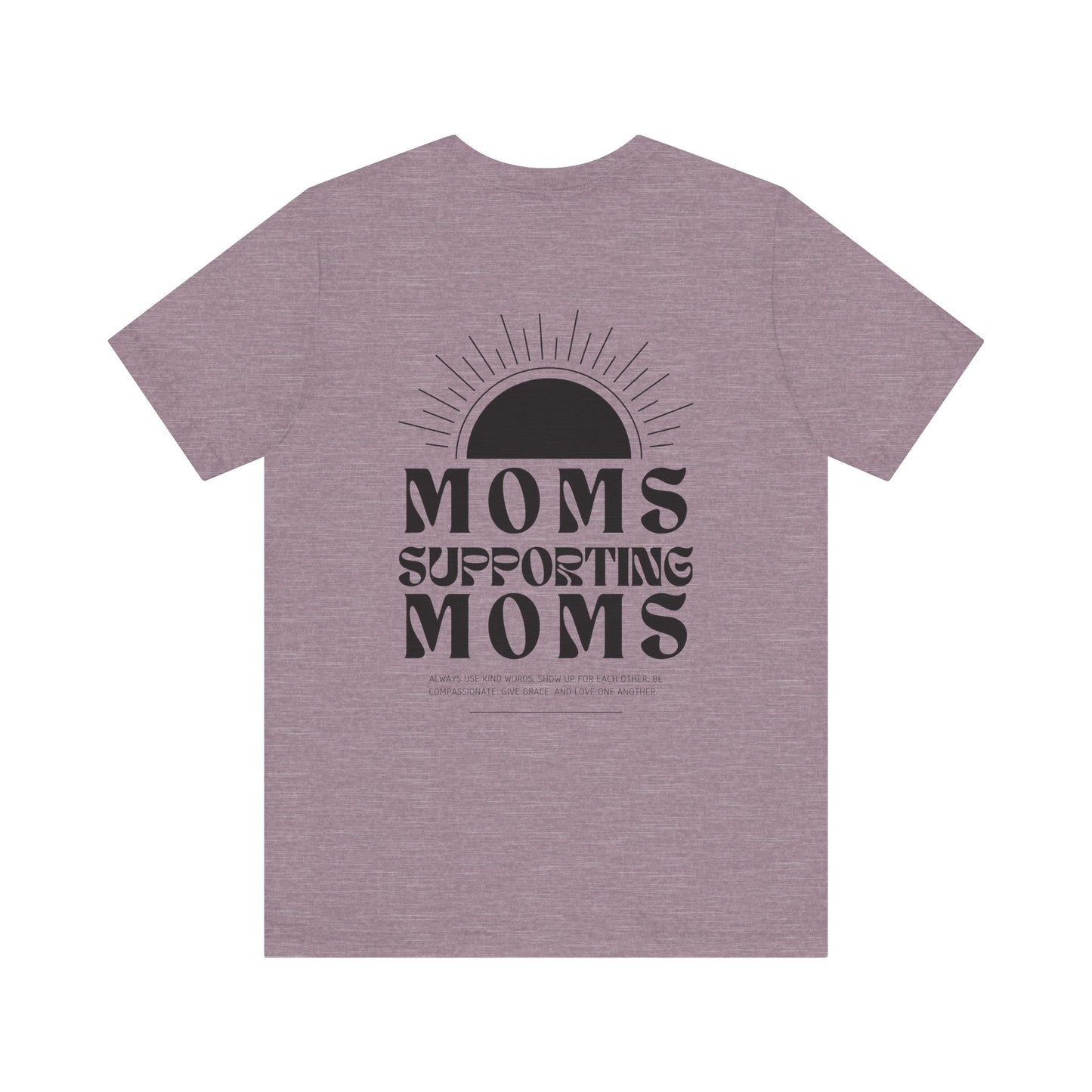 Moms Supporting Moms Sunshine Graphic Tee