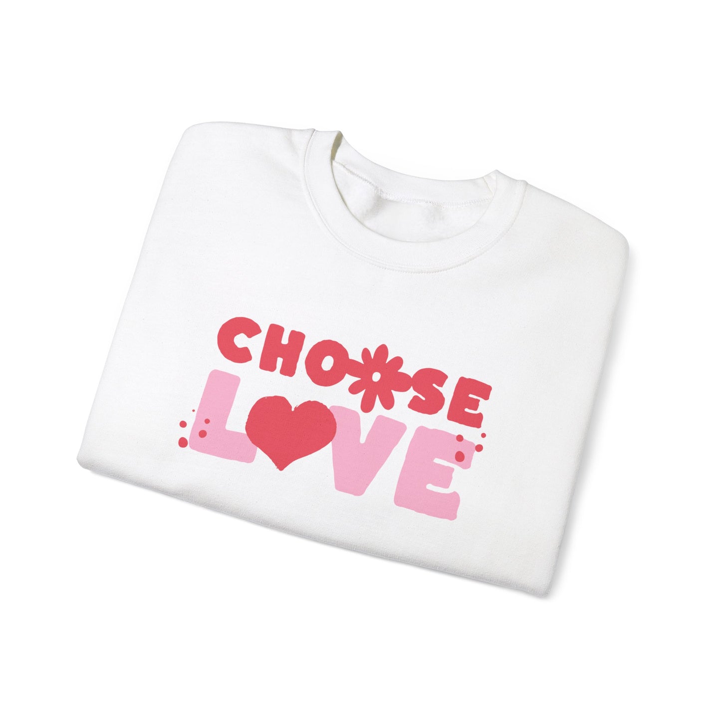 Choose Love Crewneck Sweatshirt