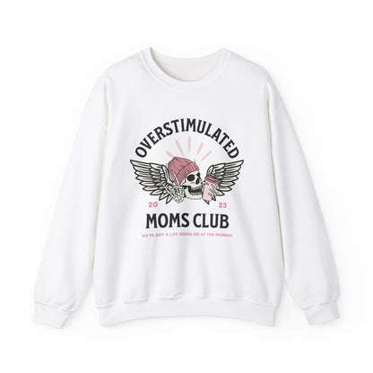 Overstimulated Moms Club Sweatshirt