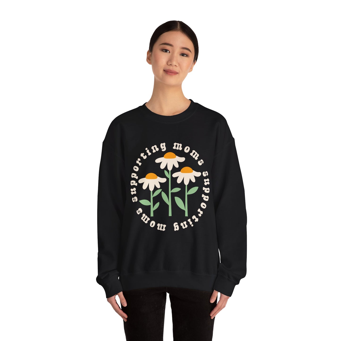 Moms Supporting Moms Flower Crewneck Sweatshirt