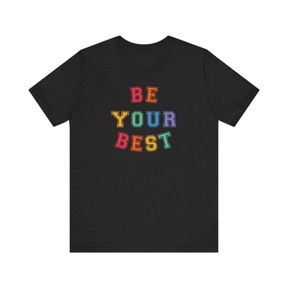 Be Your Best Tee