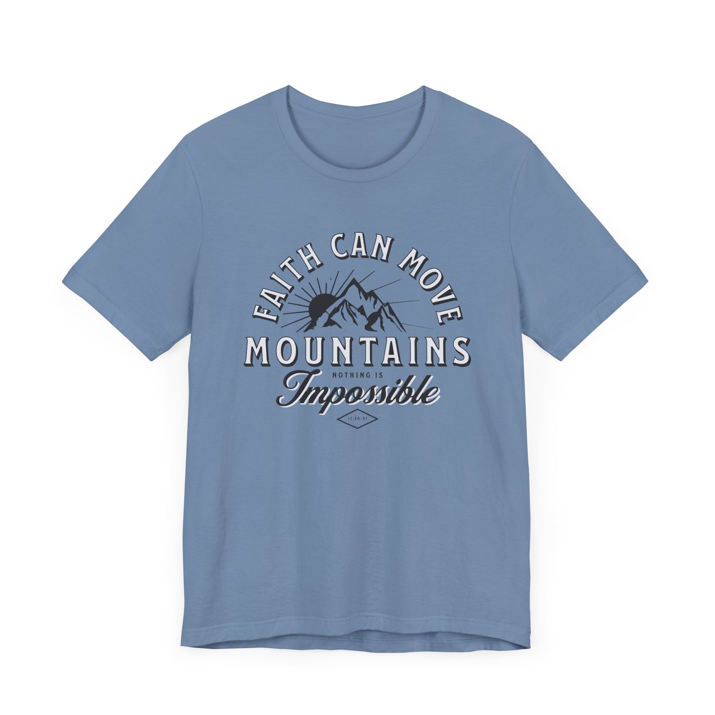 Faith Can Move Mountains Tee