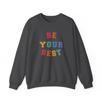 Be Your Best Crewneck Sweatshirt