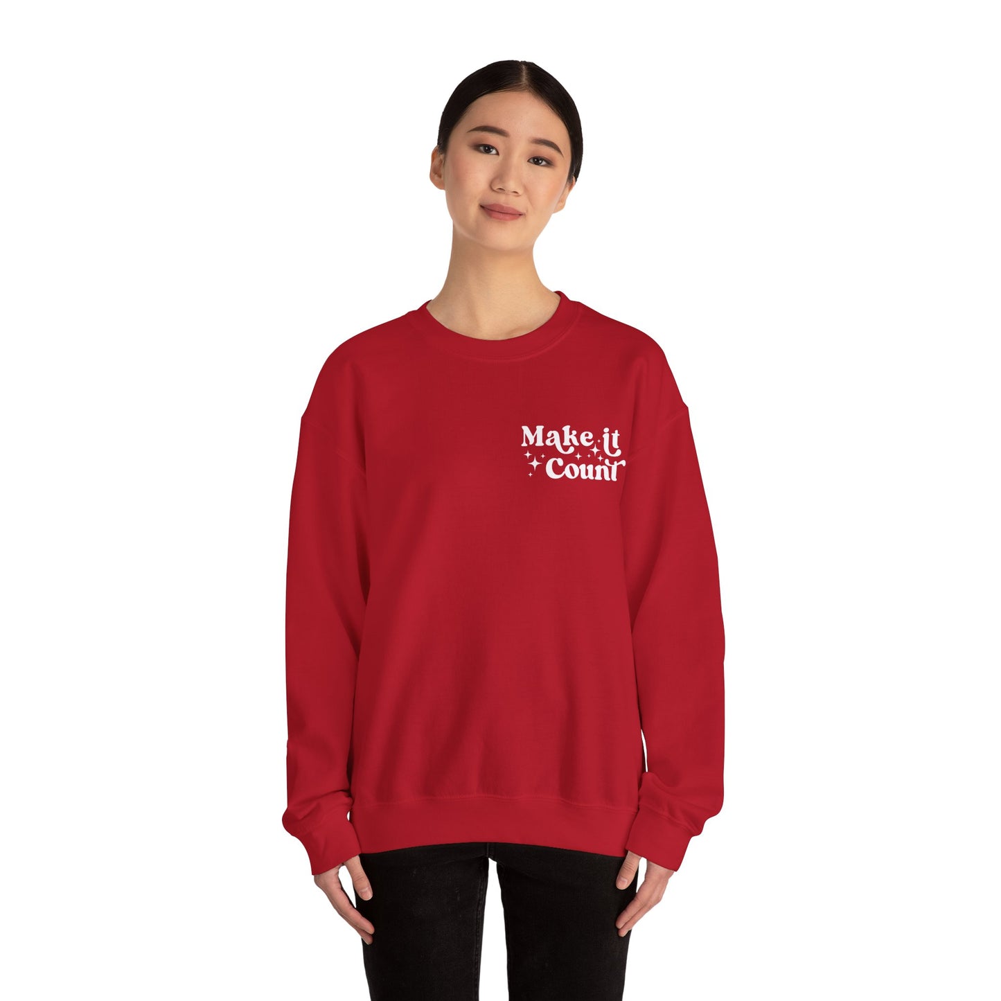 Make Today Count Crewneck Sweatshirt