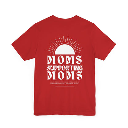 Moms Supporting Moms Sunshine Graphic Tee