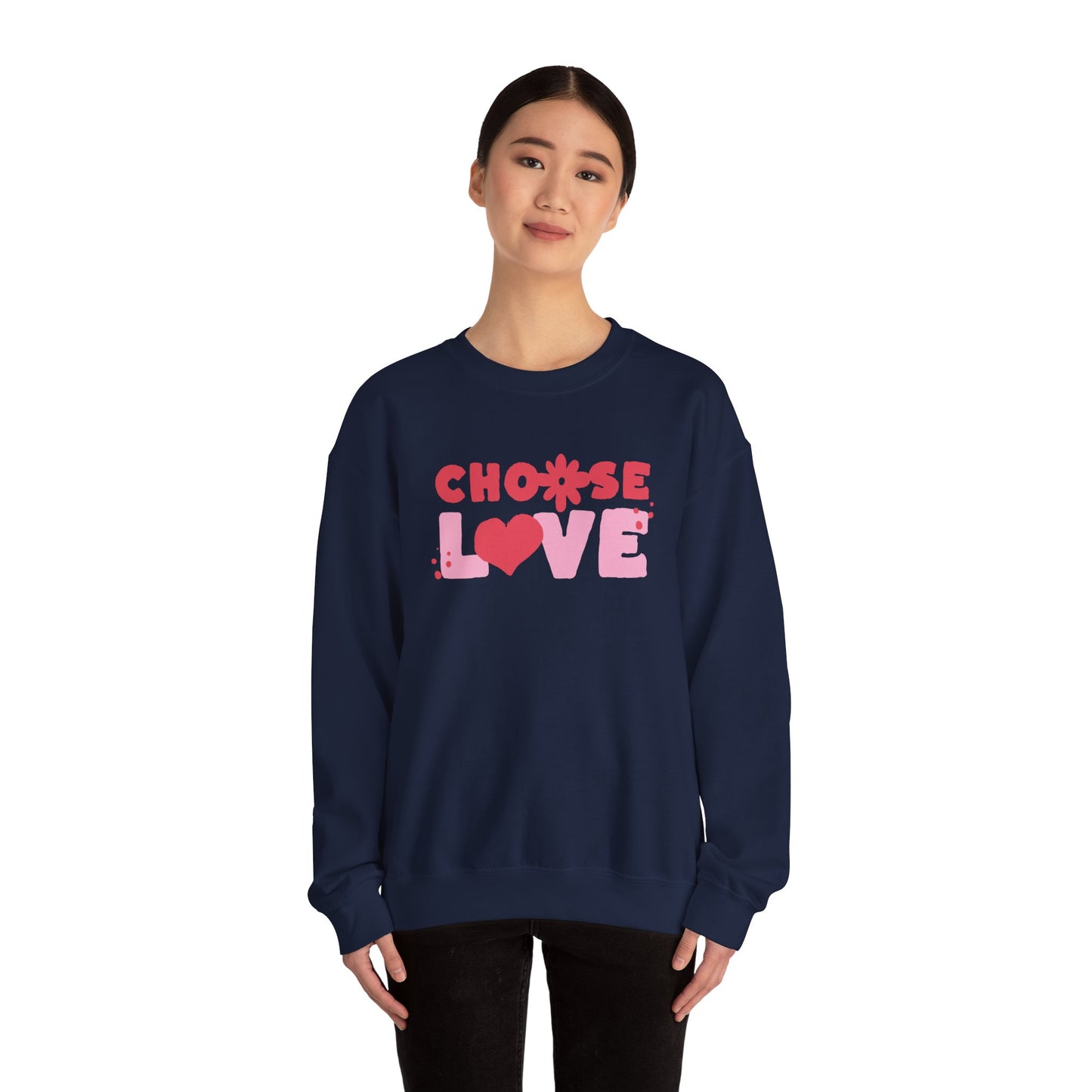 Choose Love Crewneck Sweatshirt