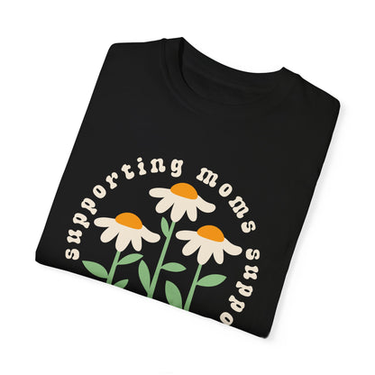 Moms Supporting Moms Flower Tee